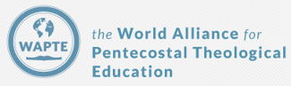 The World Alliance for Pentecostal Theological Education (WAPTE)